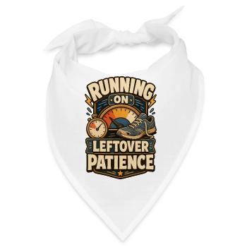 Running On Leftover Patience Geduld - Bandana - Weiß - Vorne