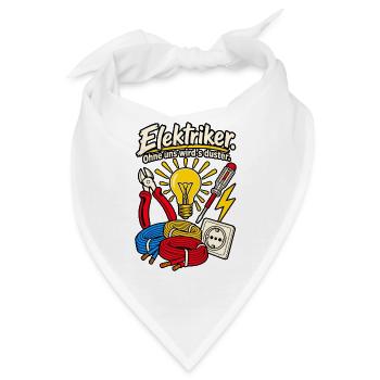 Elektriker Ohne uns wird's duster - Bandana - Weiß - Vorne
