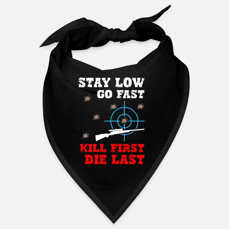 Stay Low Go Fast Kill First Die Last Sniper Bandana