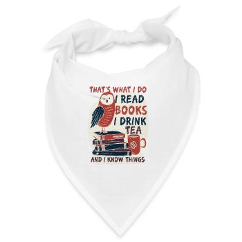 Das ist was ich tue Ich lese Bücher Ich trinke Tee - Bandana - Weiß - Vorne