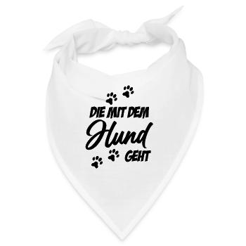 Die mit dem Hund geht | Hundebesitzer Geschenkidee - Bandana - Weiß - Vorne