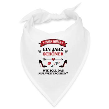Geburtstag Spruch Schon Wieder Ein Jahr Schöner - Bandana - Weiß - Vorne
