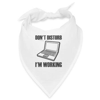 Laptop dont disturb im working - Bandana - Weiß - Vorne