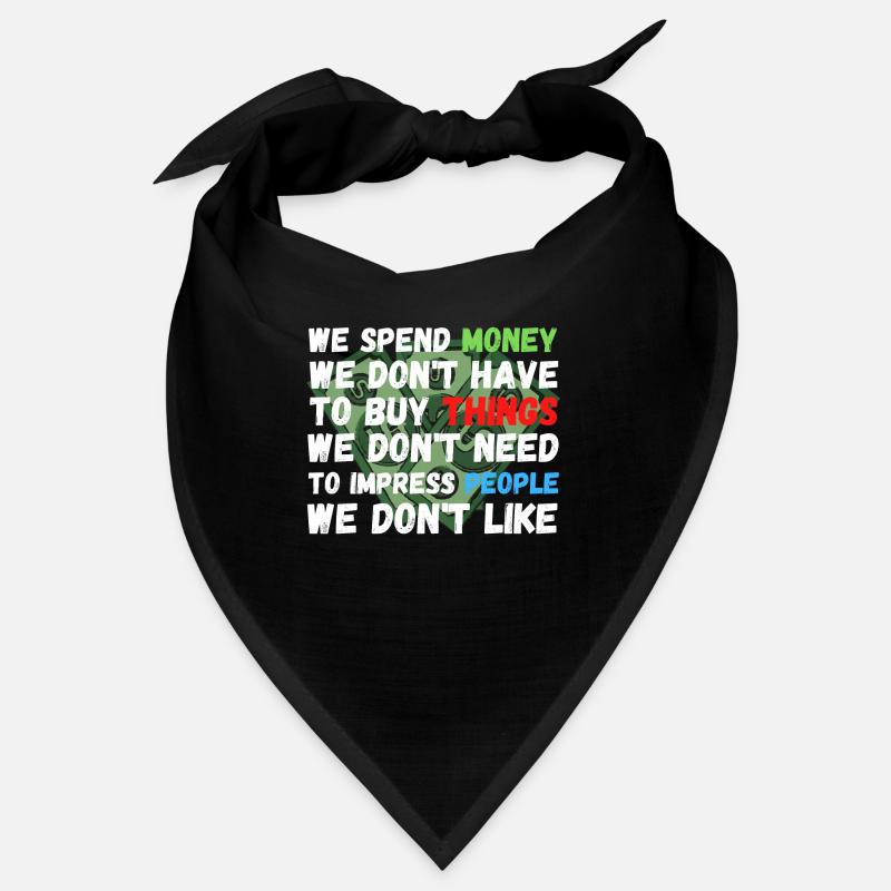 Dépenser de l’argent Bandana