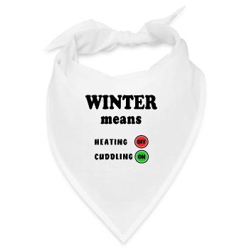 Winter Means Heizung Kuscheln Heizen Öl Gas Krise - Bandana - Weiß - Vorne