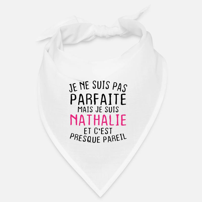 Pas parfaite mais je suis Nathalie Bandana