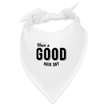 Have a good hair day - Bandana - Weiß - Vorne