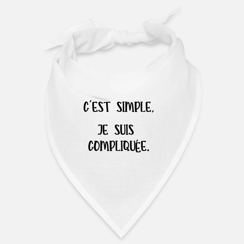 c'est simple je suis compliquée Bandana