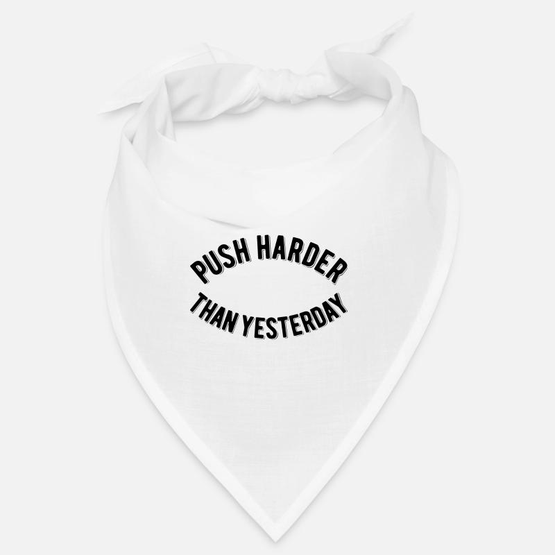 Push Harder Than Yesterday Bandana