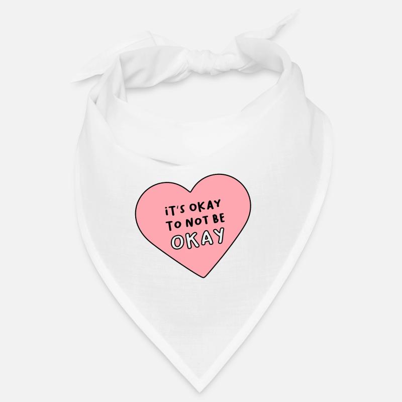 C’est normal de ne pas aller bien Bandana