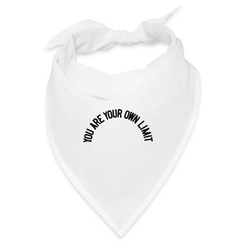 You are your own limit - Bandana - Weiß - Vorne
