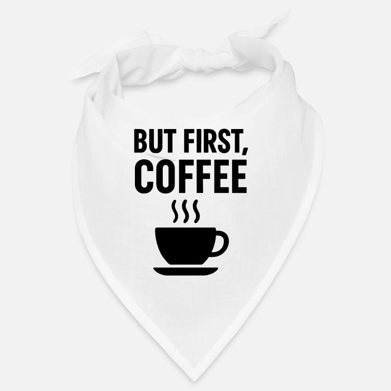 Kaffee But First Coffee - Bandana - blanc