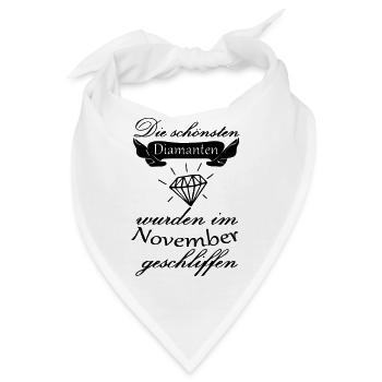November Diamanten Geburtstag Geschenk Spruch - Bandana - Weiß - Vorne