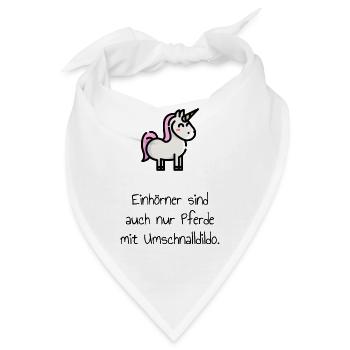 Einhorn Spruch Umschnalldildo. Geschenk - Bandana - Weiß - Vorne
