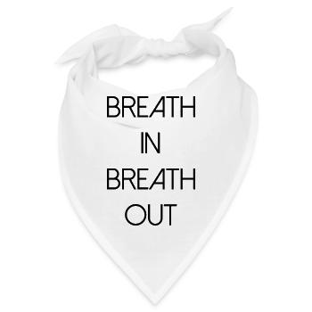 breath in breath out Yoga Sport Gesundheit Schrift - Bandana - Weiß - Vorne