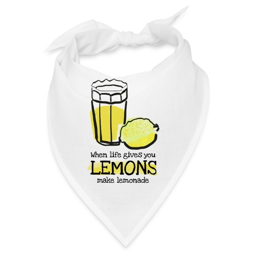 When life gives you lemons - Bandana
