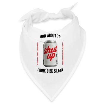 Shut Up Dose – Provokant Retro-Print - Bandana - Weiß - Vorne