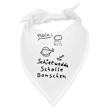 Typisch Nordisch Plattdeutsch Moin Scholle Bonsche - Bandana - Weiß - Vorne