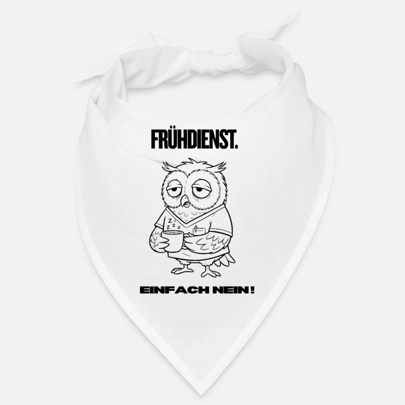 Frühdienst Eule Shirt – Einfach Nein  Bandana