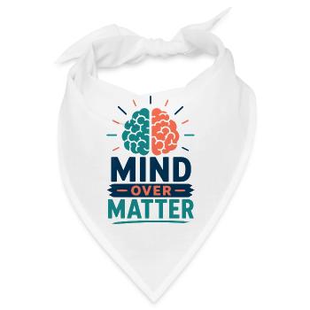 Mind Over Matter Gehirn Motivation Statement Shirt - Bandana - Weiß - Vorne
