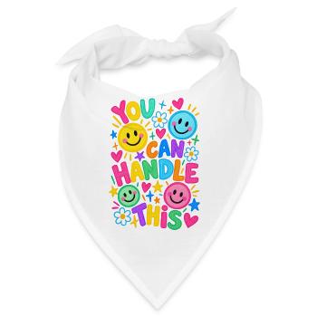 You Can Handle This Positiver Motivationsspruch - Bandana - Weiß - Vorne