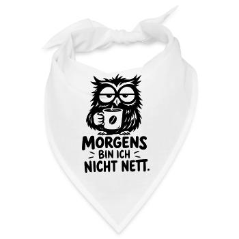 Lustige Kaffee Eule – Morgens bin ich nicht nett - Bandana - Weiß - Vorne