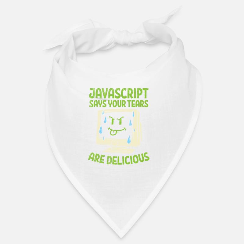 JavaScript Says Your Tears Are Delicious For Compu - Bandana - Weiß