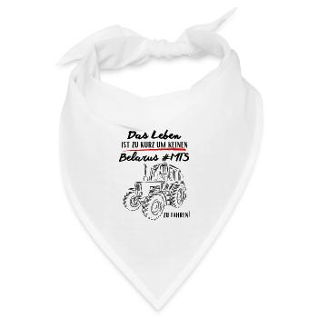 Belarus MTS-Das Leben ist zu kurz um keinen ... - Bandana - Weiß - Vorne