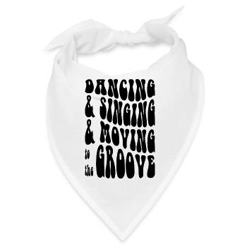 Dancing Singing Moving Grooving - DJing - Black - Bandana - Weiß - Vorne