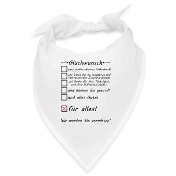 Arbeitskollegen Verabschieden in Rente Glückwunsch - Bandana - Weiß - Vorne