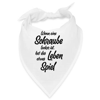 Wenn eine Schraube locker ist, ... - Bandana - Weiß - Vorne