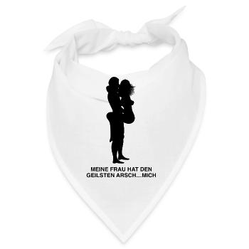 meine Frau hat den geilsten Arsch... mich - Bandana - Weiß - Vorne