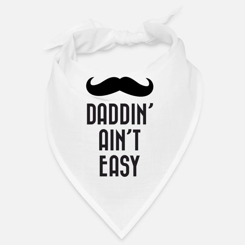 Daddin' Ain't Easy Bandana