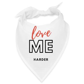 Love me HARDER - liebe mich - Bandana - Weiß - Vorne