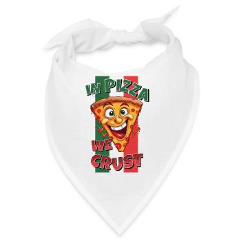 In Pizza We Crust Pizzastück Gesicht Lacht Lustig - Bandana - Weiß - Vorne
