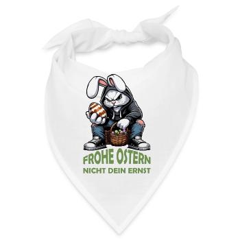 Frohe Ostern nicht dein ernst - Bandana - Weiß - Vorne