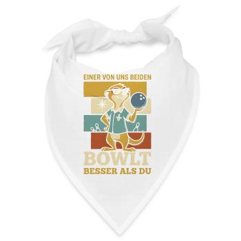Bowling Erdmännchen Bowlt Besser Als Du Spruch - Bandana - Weiß - Vorne