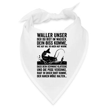 Wels Waller Angeln Angler Spruch Waller Unser - Bandana - Weiß - Vorne