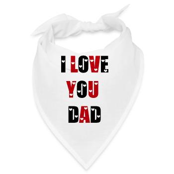 I Love You Dad - Bandana - Weiß - Vorne