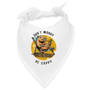 Don't worry be Cappy - Capybara - Urlaub - Bandana - Weiß - Vorne