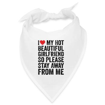 Ich liebe meine heiße schöne Freundin - Bandana - Weiß - Vorne
