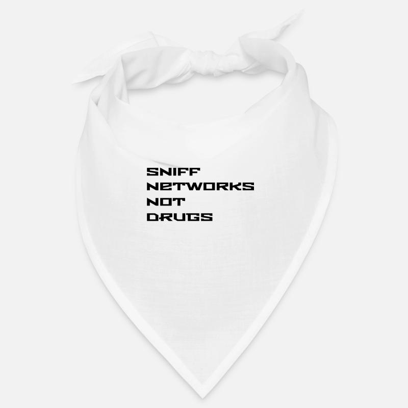 Sniff Networks not Drugs Networker Admin Gift Bandana