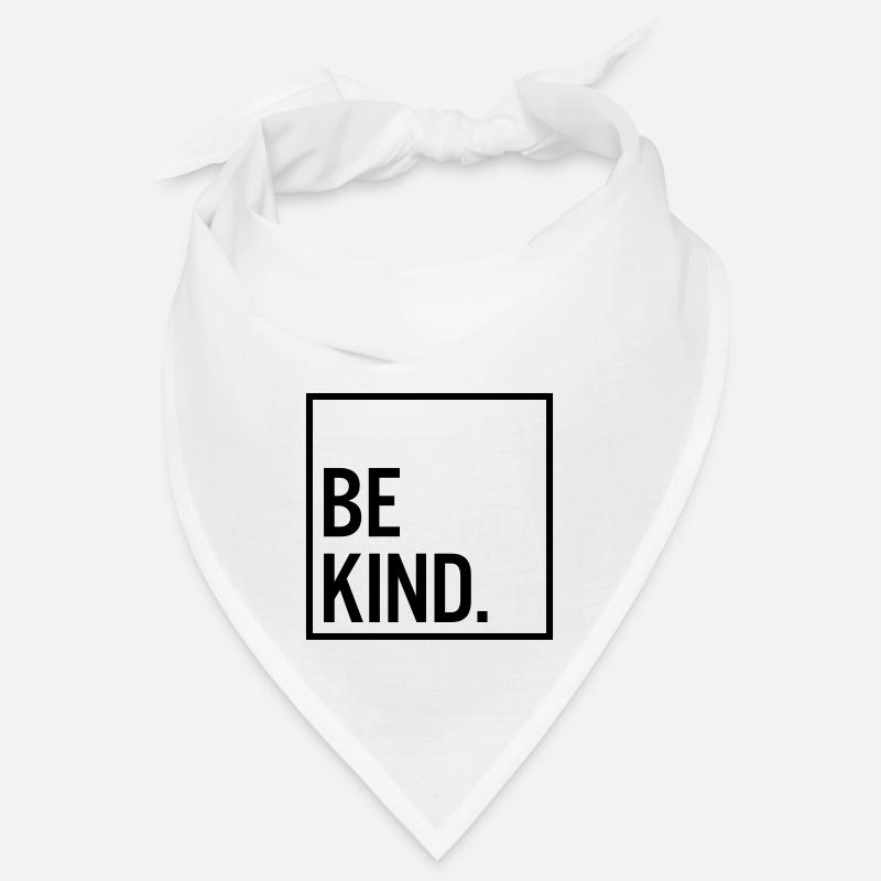 Be kind. - Bandana - Weiß