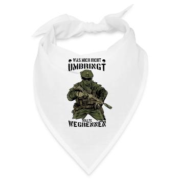 BUNDESWEHR SOLDAT SOLDATEN WAS MICH NICHT UMBRINGT - Bandana - Weiß - Vorne