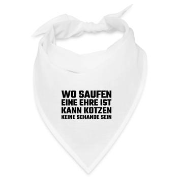 Wo Saufen eine Ehre ist - Bandana - Weiß - Vorne