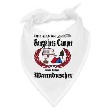 Wir sind die Ganzjahres Camper keine Warmduscher - Bandana - Weiß - Vorne