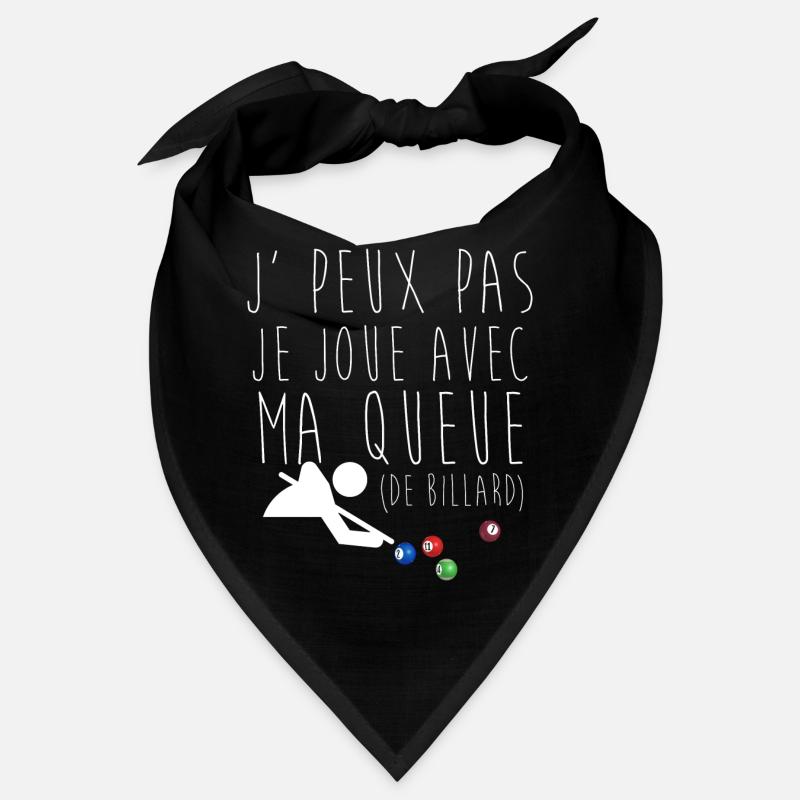 j' peux pas je joue avec ma queue de billard Bandana