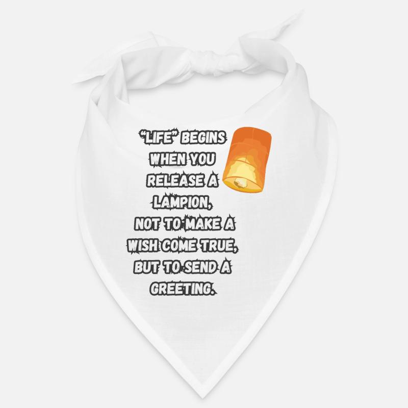 “Life” begins when... Bandana