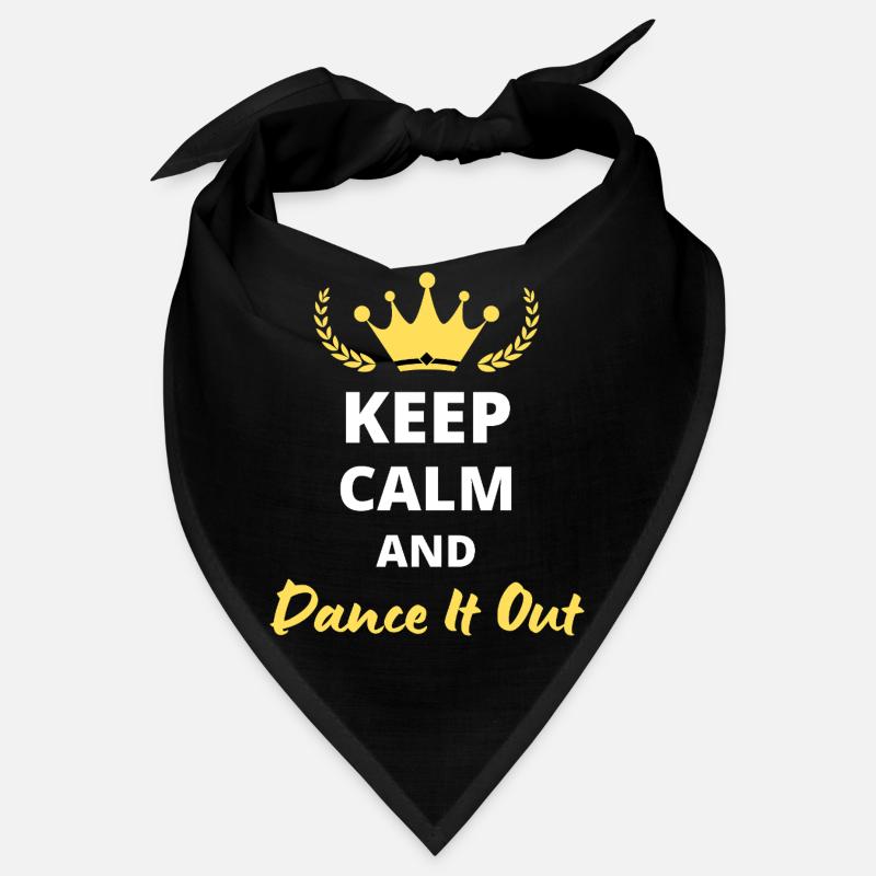 Keep Calm and Dance it Out Bandana