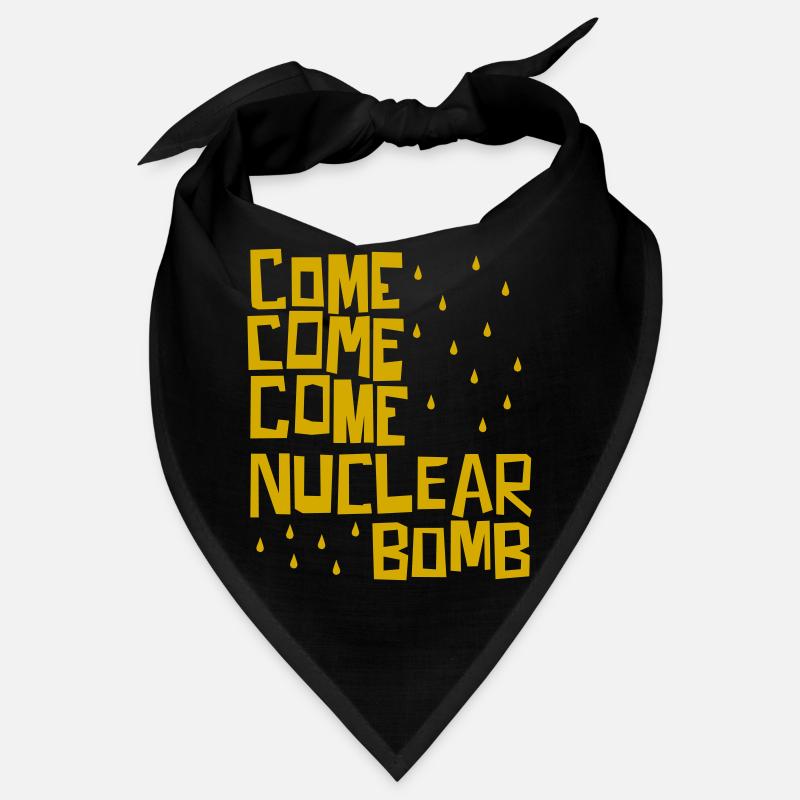 Venez, venez, venez bombe nucléaire Bandana